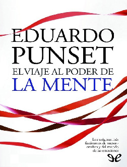 Eduardo Punset - EL VIAJE AL PODER DE LA MENTE.pdf