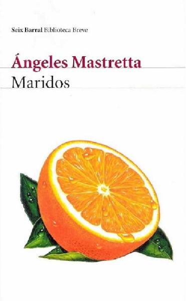 Ángeles Mastretta. (2007) MARIDOS.pdf