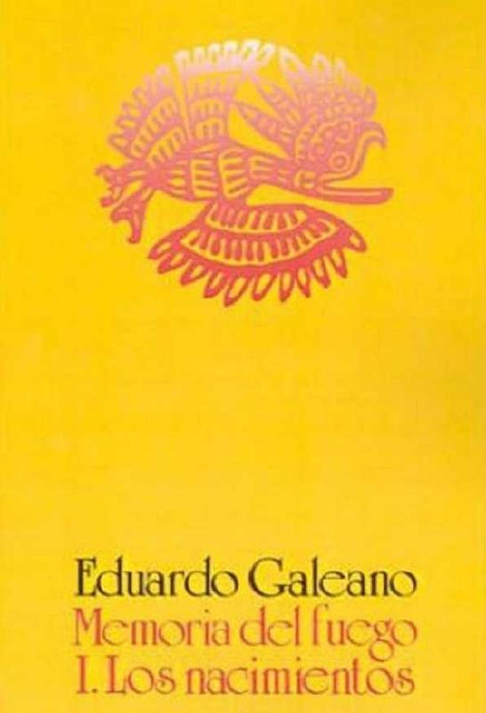 Eduardo Galeano. (1982) MEMORIA DEL FUEGO - I LOS NACIMIENTOS.pdf