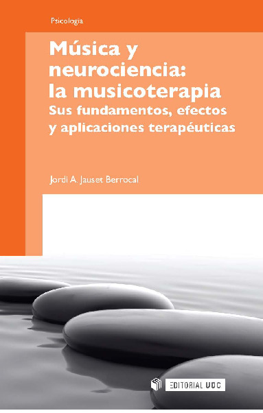 MUSICA Y NEUROCIENCIA LA MUSICOTERAPIA - EDITORIAL UOC.pdf