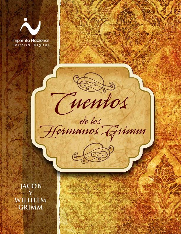 Jacob Grimm. (1863) CUENTOS DE LOS HERMANOS GRIMM.pdf
