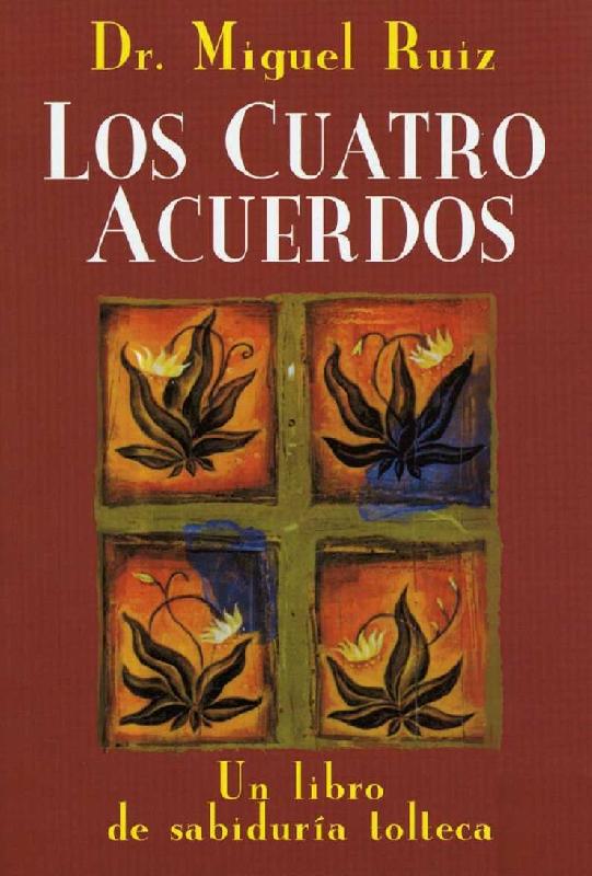 Miguel Ruiz. (1997) LOS 4 ACUERDOS.pdf