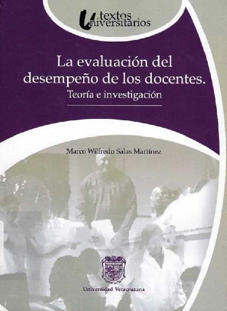 Marco Wilfredo Salas Martínez. (2007) LA EVALUACIÓN DEL DESEMPEÑO DOCENTE.pdf