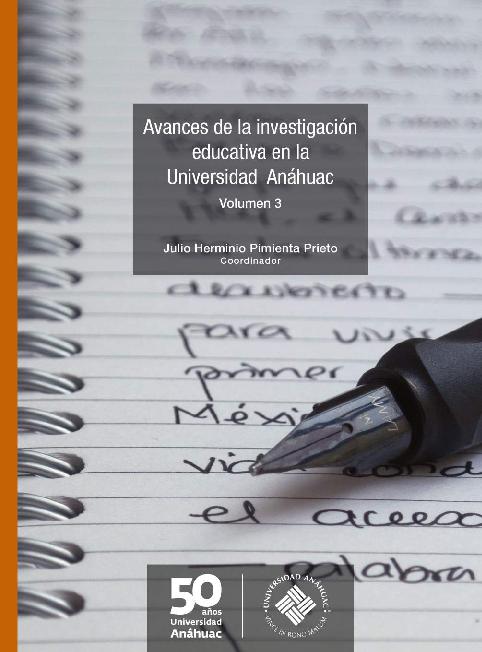 Julio Herminio Pimienta Prieto. (2014) AVANCES DE LA INVESTIGACIÓN EDUCATIVA EN LA UNIVERSIDAD ANAHUAC.pdf