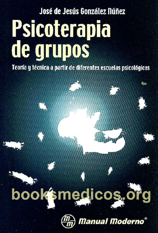José de Jesús González Núñez (1999) PSICOTERAPIA DE GRUPOS.pdf