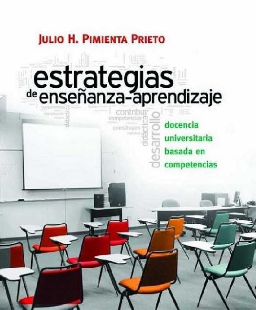 Julio H. Pimienta Prieto. (2012) ESTRATEGIAS DE ENSEÑANZA-APRENDIZAJE.pdf