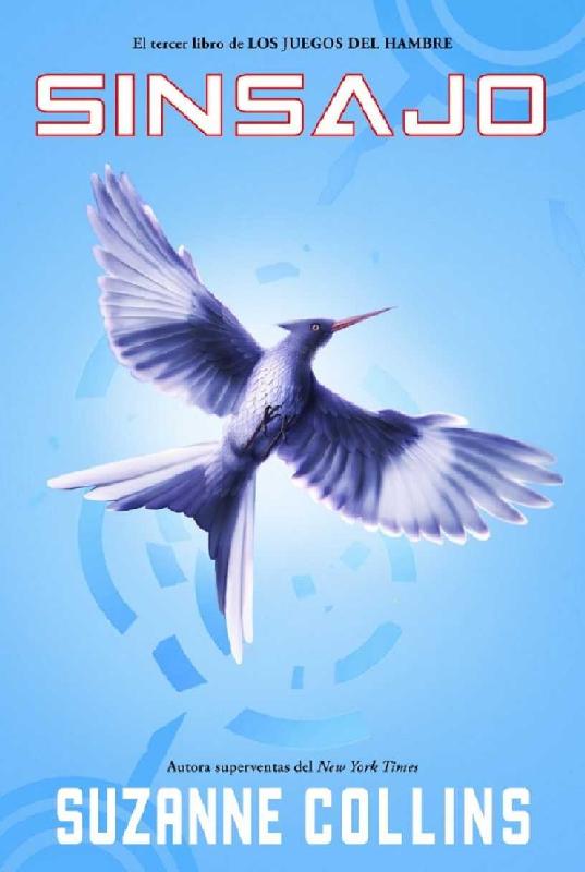 Suzanne Collins. (2010) LOS JUEGOS DEL HAMBRE - SINSAJO.pdf