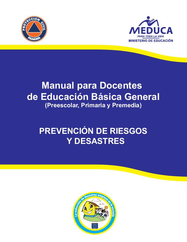 08. Manual para Docentes de Educación Básica General (Preescolar, Primaria y Premedia) autor MEDUCA y SINAPROC.pdf