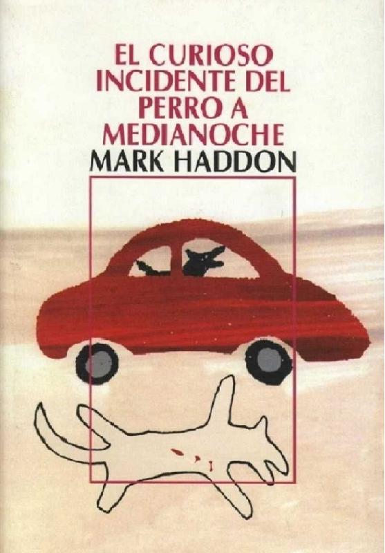 Mark Haddon. (2003) EL CURIOSO INCIDENTE DEL PERRO A MEDIANOCHE.pdf