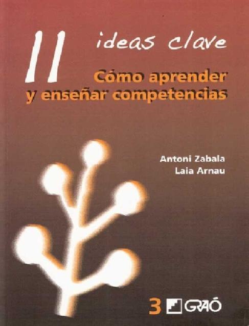 Antoni Zabala Vidiella. (2007) CÓMO APRENDER Y ENSEÑAR COMPETENCIAS.pdf