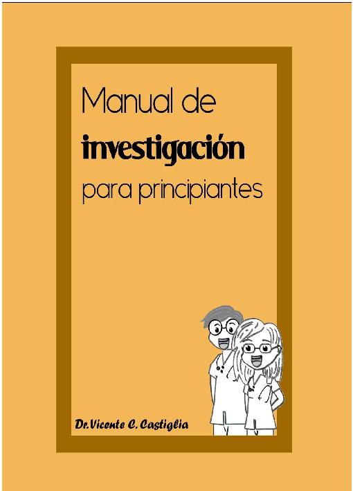 Vicente Carmelo Castiglia - Manual de Investigación para Principiantes-La Imprenta Digital (2015).pdf