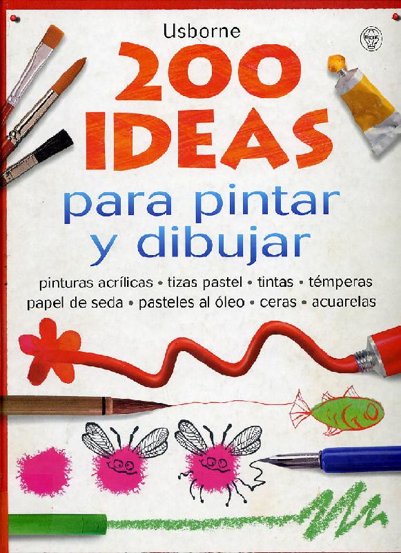 200 Ideas para Pintar y Dibujar.pdf