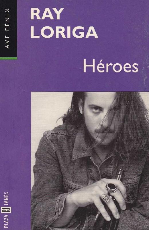 Ray Loriga. (1993) HÉROES.pdf