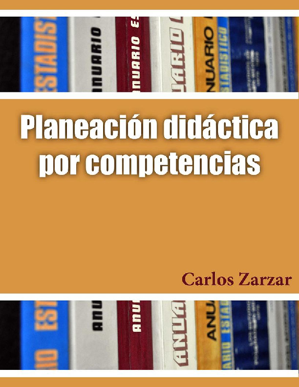 Carlos Zarzar (2010) PLANEACIÓN DIDÁCTICA POR COMPETENCIAS.pdf