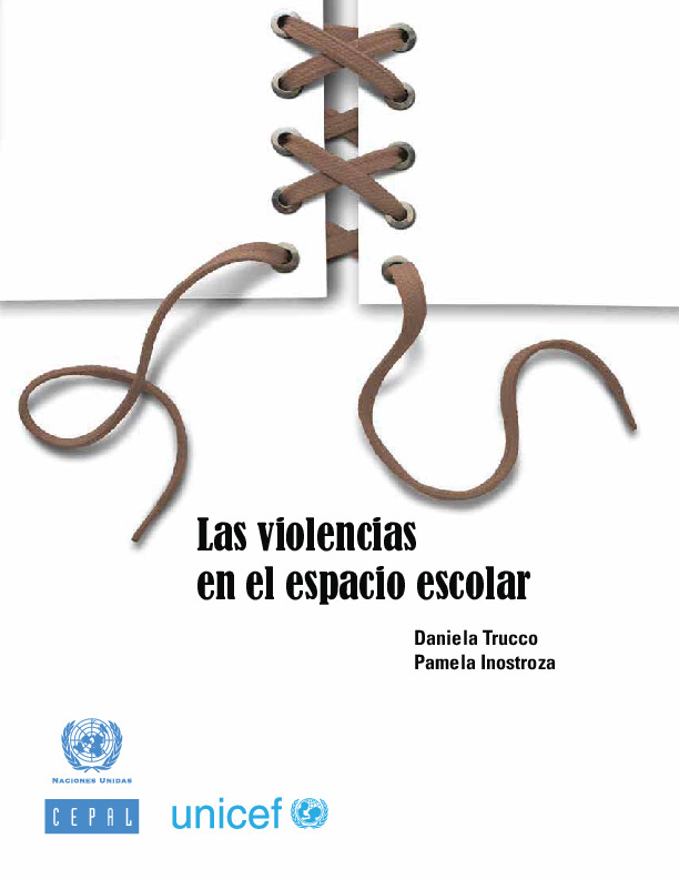 Daniela Trucco y Pamela Inostroza (2017) LAS VIOLENCIAS EN EL EL ESPACIO ESCOLAR.pdf