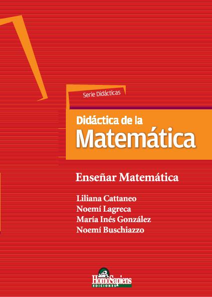 CATTANEO LAGRECA GONZÁLEZ Y BUSCHIAZZO Didáctica De Las Matemáticas.pdf