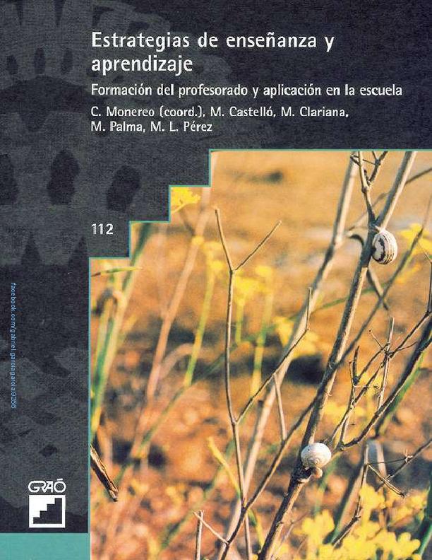 Estrategias de enseñanza y aprendizaje. Formación del profesorado y aplicación en la escuela – Carles Monereo et al.pdf
