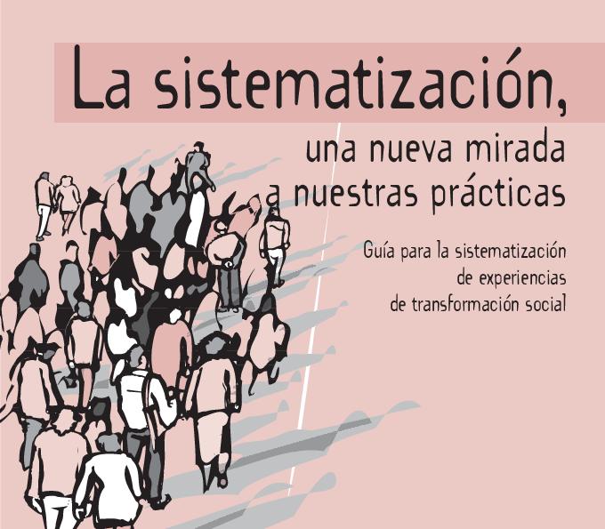 Marlen Eizaguirre. (2004) LA SISTEMATIZACIÓN, UNA NUEVA MIRADA A NUESTRAS PRÁCTICAS.pdf