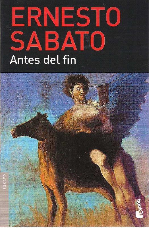 Ernesto Sabato. (1998) ANTES DEL FIN.pdf