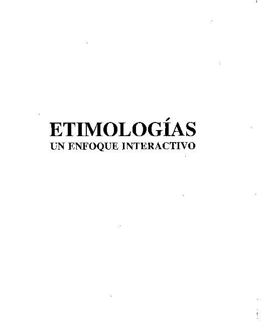 José C. Pecina. (1998) ETIMOLOGIAS. UN ENFOQUE INTERACTIVO.pdf