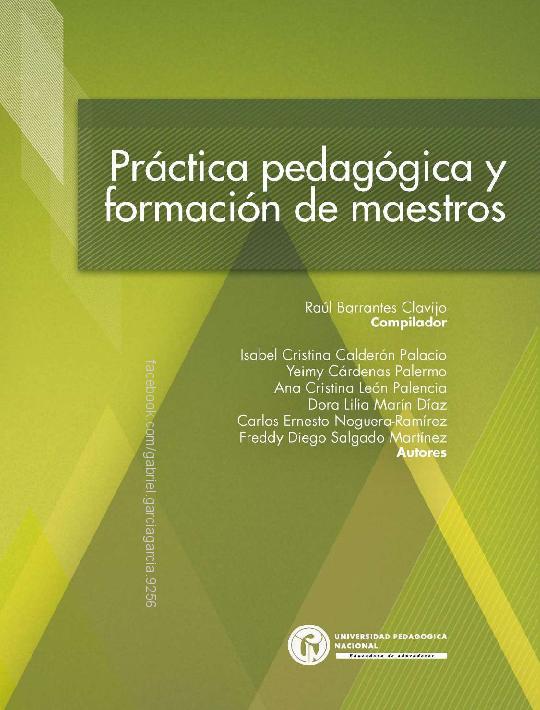 Práctica pedagógica y formación de maestros – Raúl Barrantes Clavijo (comp.).pdf