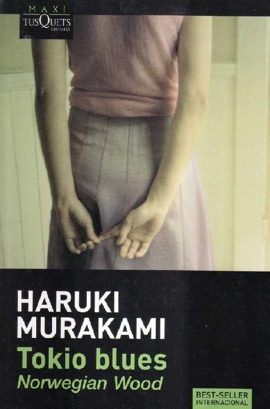 Haruki Murakami. (1987) TOKIO BLUES - NORWEGIAN WOOD.pdf