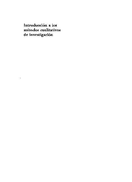 S J Taylor y R Bogdan (1987) INTRODUCCIÓN A LOS MÉTODOS CUALITATIVOS DE INVESTIGACIÓN.pdf S J Taylor y R Bogdan (1987) INTRODUCCIÓN A LOS MÉTODOS CUALITATIVOS DE INVESTIGACIÓN.pdf