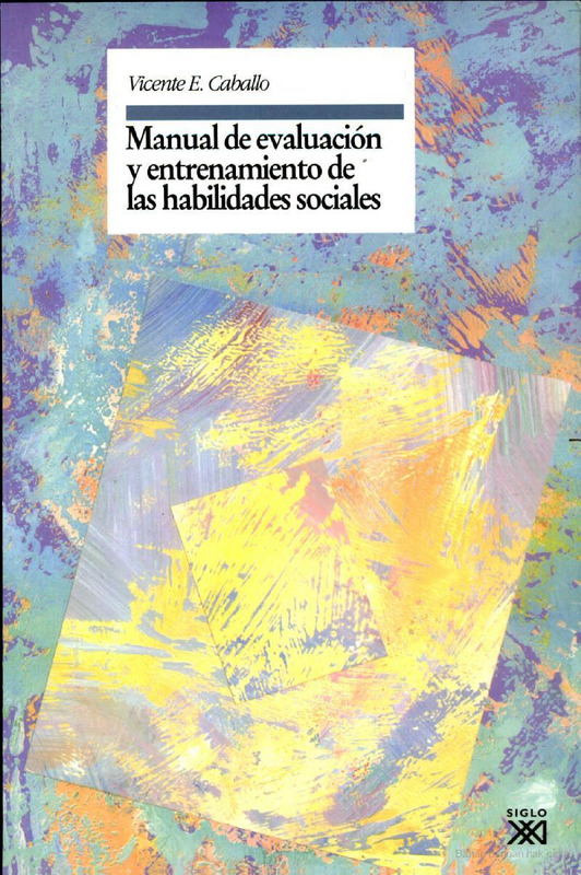 manual-de-evaluacion-y-entrenamiento-de-las-habilidades-sociales-vicente-e-caballo.pdf