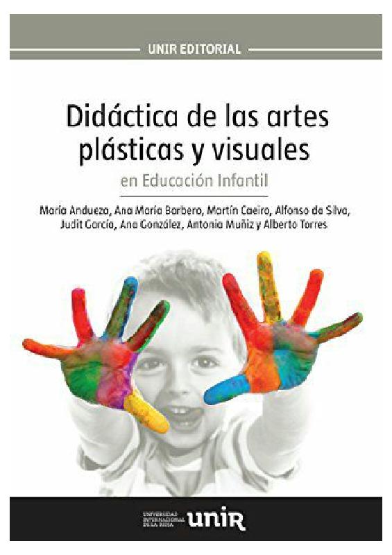 Didáctica de las Artes Plásticas y Visuales en Educación Infantil – María Andueza, et al.pdf