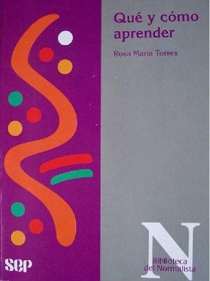 Rosa María Torres. (1998) QUÉ Y CÓMO APRENDER.pdf