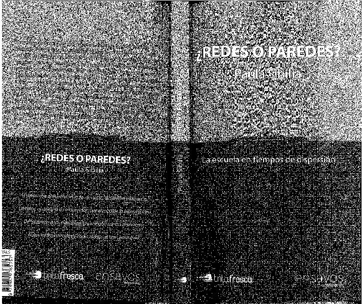 ¿Redes o paredes‽ La escuela en tiempos de dispersión – Paula Sibilia.pdf