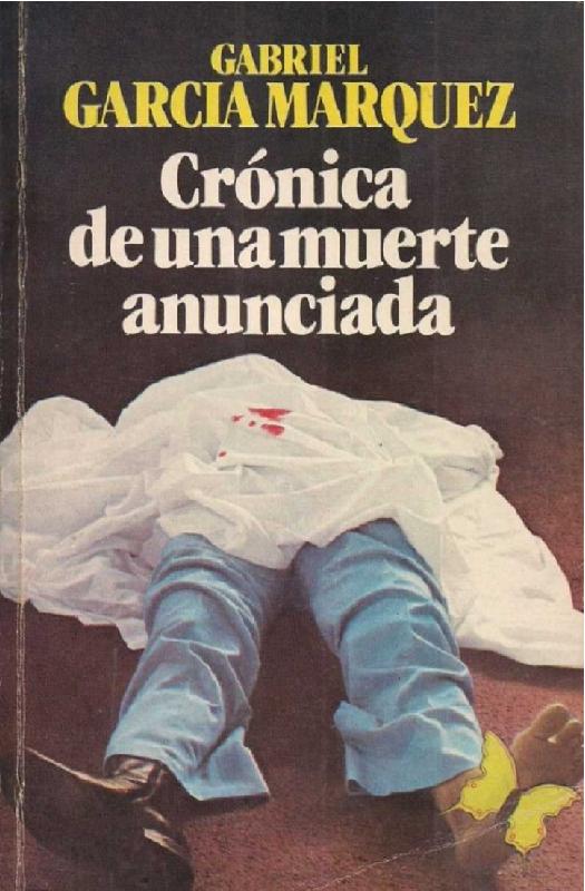 Gabriel García Márquez. (1981) CRÓNICA DE UNA MUERTE ANUNCIADA.pdf
