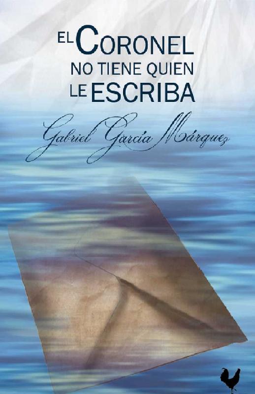 Gabriel García Márquez. (1961) EL CORONEL NO TIENE QUIÉN LE ESCRIBA.pdf