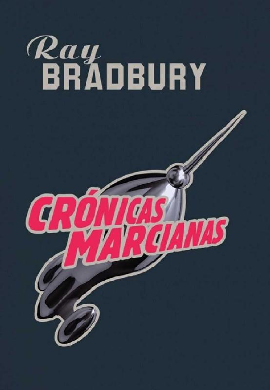 Ray Bradbury. (1950) CRÓNICAS MARCIANAS.pdf