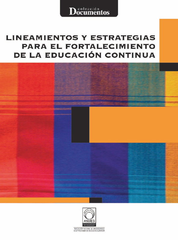 ANUIES (2010) LINEAMIENTOS Y ESTRATEGIAS PARA EL FORTALECIMIENTO DE LA EDUCACIÓN CONTINUA.pdf