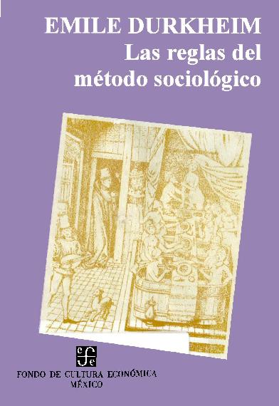 Emile Durkheim. (1895) LAS REGLAS DEL MÉTODO SOCIOLÓGICO.pdf