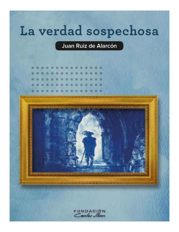 Juan Ruiz de Alarcón - LA VERDAD SOSPECHOSA.pdf