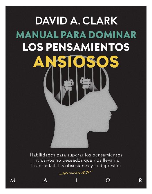 DAVID A CLARK Manual Para Dominar Los Pensamientos Ansiosos.pdf
