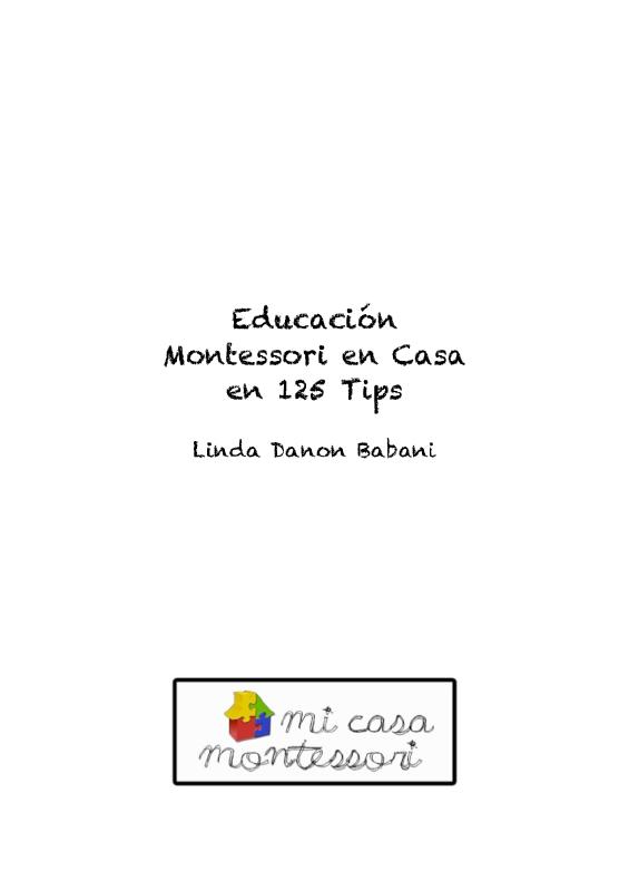 02. Educación Montessori en Casa en 125 Tips Autor Linda Danon Babani-1.pdf