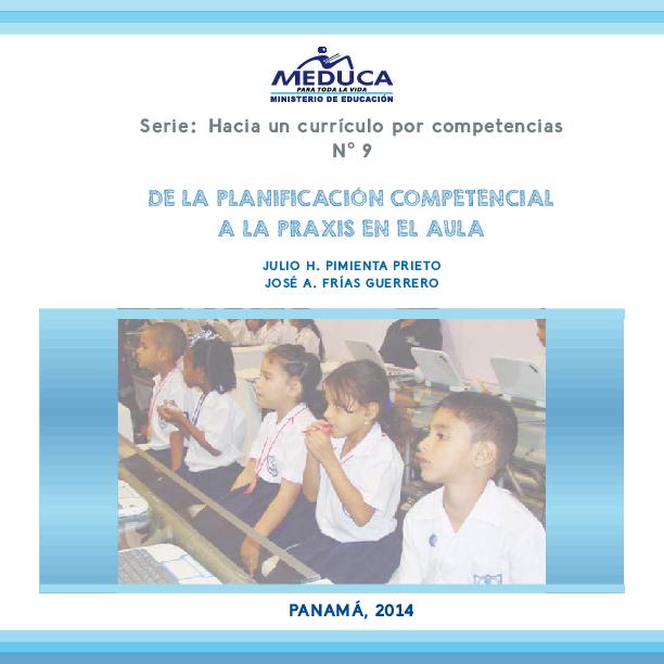 Julio H. Pimienta Prieto. (2014) DE LA PLANIFICACIÓN COMPETENCIAL A LA PRAXIS EN EL AULA.pdf