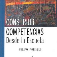 Philippe Perrenoud. (1997) CONSTRUIR COMPETENCIAS DESDE LA ESCUELA.pdf