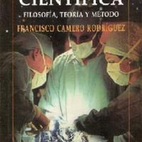 Francisco Camero Rodríguez. (2004) LA INVESTIGACIÓN CIENTÍFICA - FILOSOFÍA, TEORÍA Y MÉTODO.pdf