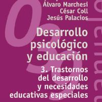 Desarrollo Psicológico y Educación<br /><br />
3. Trastornos del Desarrollo y Necesidades Educativas Especiales