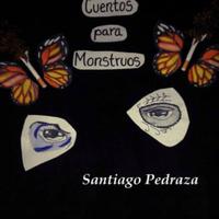 Santiago Pedraza - CUENTOS PARA MONSTRUOS.pdf