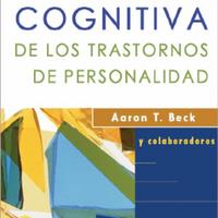 Aaron T Beck y Colabs (2004) TERAPIA COGNITIVA DE LOS TRASTORNOS DE PERSONALIDAD.pdf