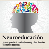 NEUROEDUCACIÓN CÓMO APRENDE EL CEREBRO HUMANO Y CÓMO DEBERÍAN ENSEÑAR LOS DOCENTES.pdf