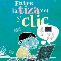 DÍAZ, A. ENTRE LA TIZA Y EL CLIC. MITOS Y VERDADES EN RELACIÓN CON LAS PRÁCTICAS DOCENTES.pdf