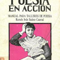 Ramón Iván Suárez Caamal. (1991) POESÍA EN ACCIÓN.pdf