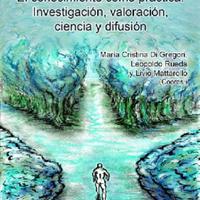María Cristina Di Gregori. (2014) EL CONOCIMIENTO COMO PRÁCTICA - INVESTIGACIÓN, VALORACIÓN, CIENCIA Y DIFUSIÓN.pdf