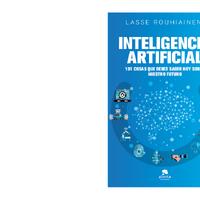 Inteligencia artificial 101 <br /><br />
cosas que debes saber hoy sobre nuestro futuro